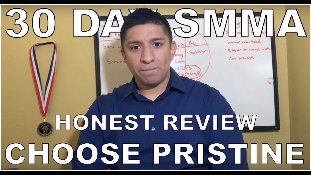 30 Day SMMA Course Review 2019: Choose Pristine - My HONEST OPINION