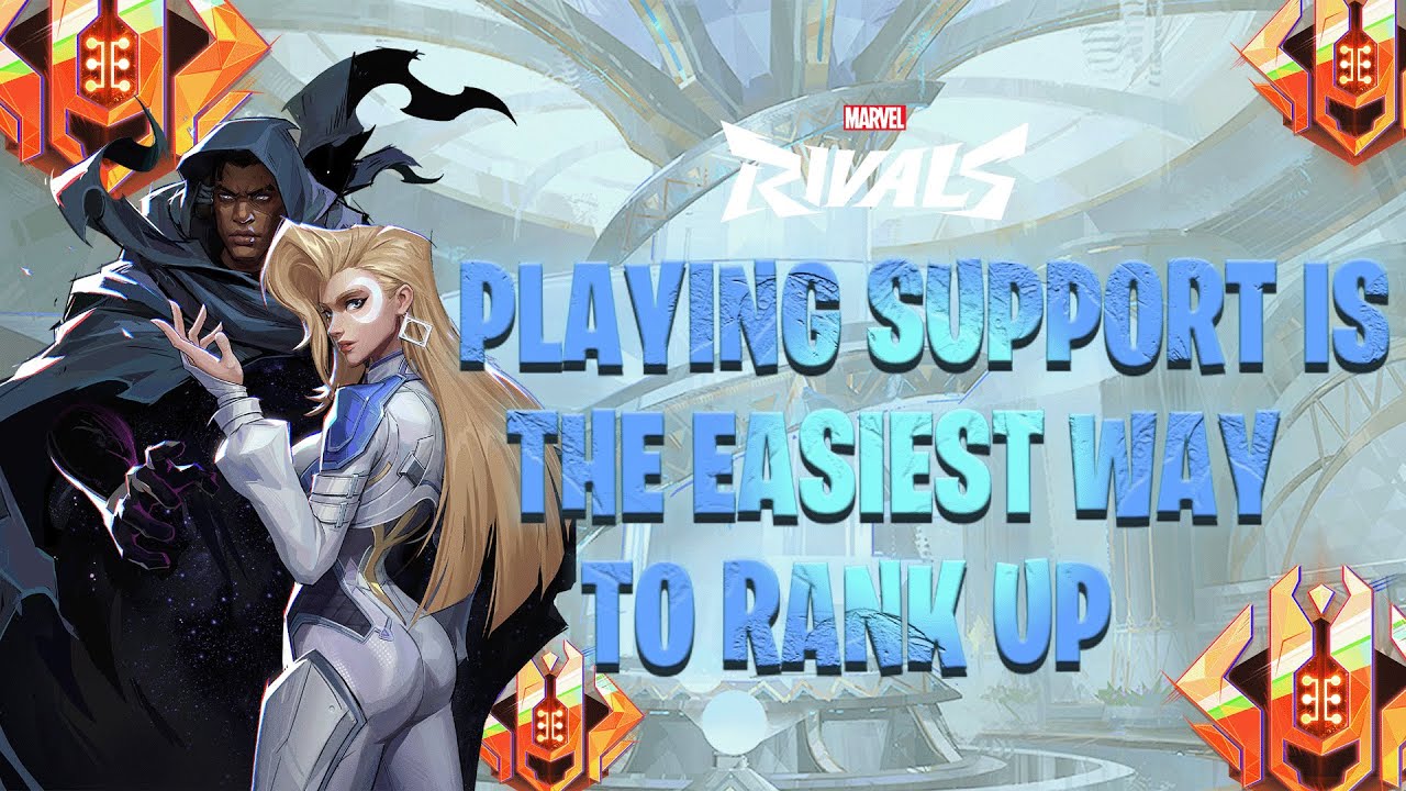 Playing Support is the easiest way to Rank Up