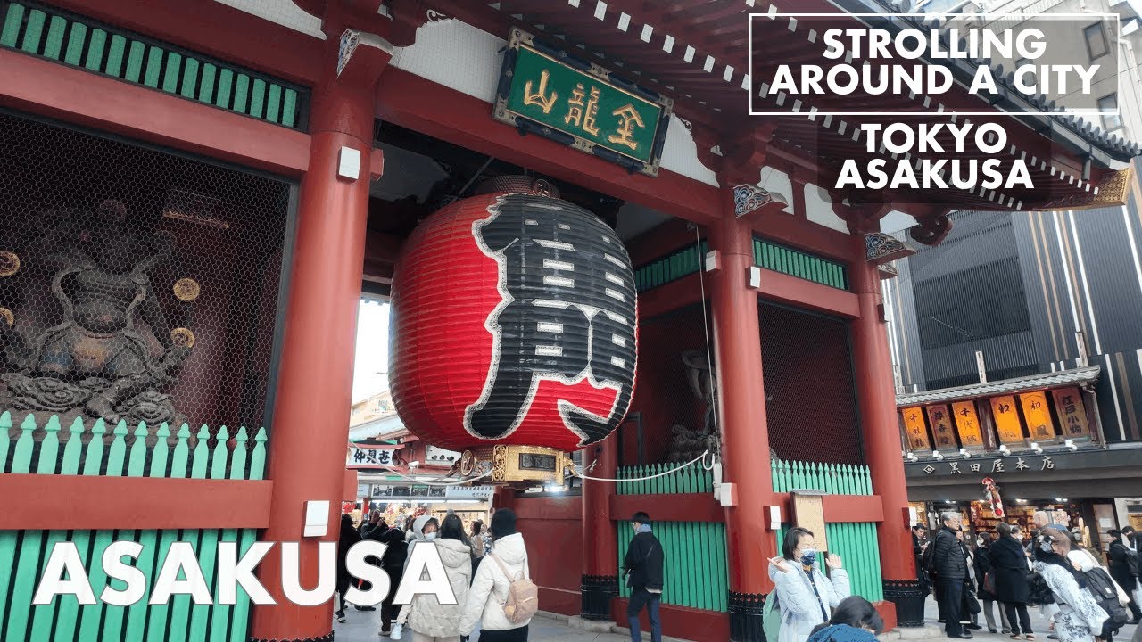 東京の下町「浅草周辺を散歩」 Stroll around Asakusa ～東京散歩・街歩き