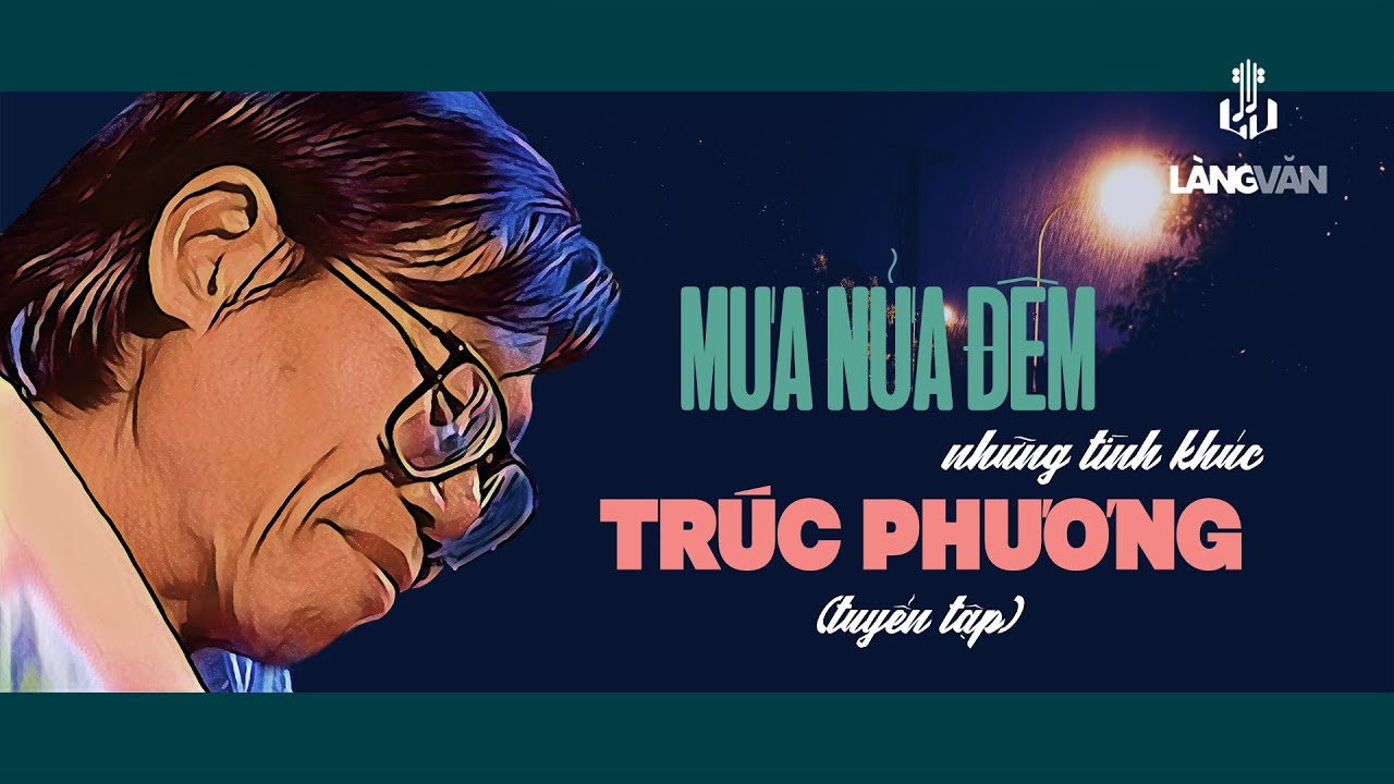 Mưa Nửa Đêm (Tuyển Tập) | Những Tình Khúc Trúc Phương | Tuấn Vũ, Lưu Hồng, Giao Linh...