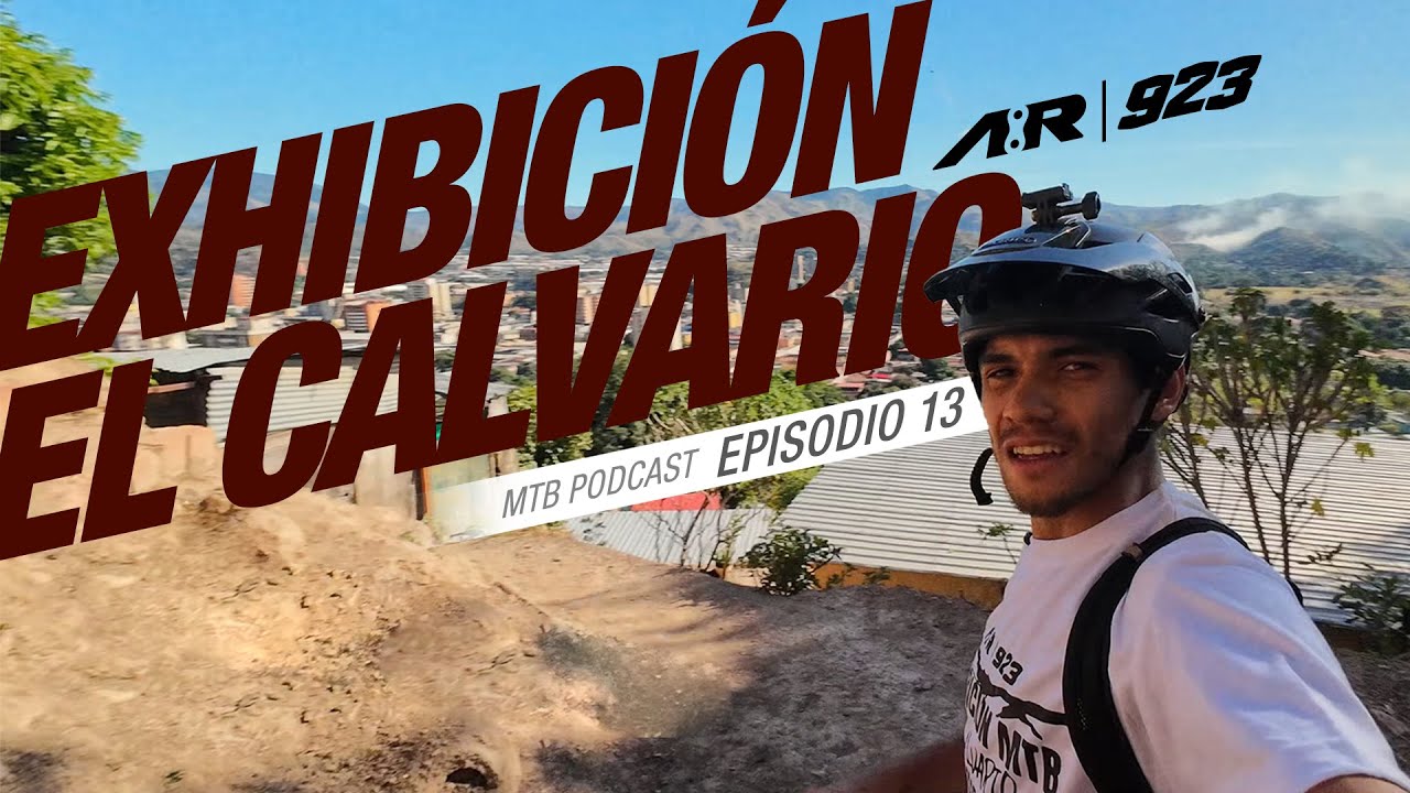 EL CALVARIO - EXHIBICIÓN MTB 😂💥