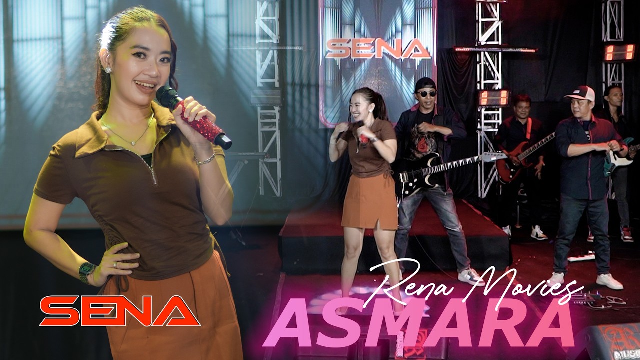 RENA MOVIES - SENA || ASMARA (Setia Band)