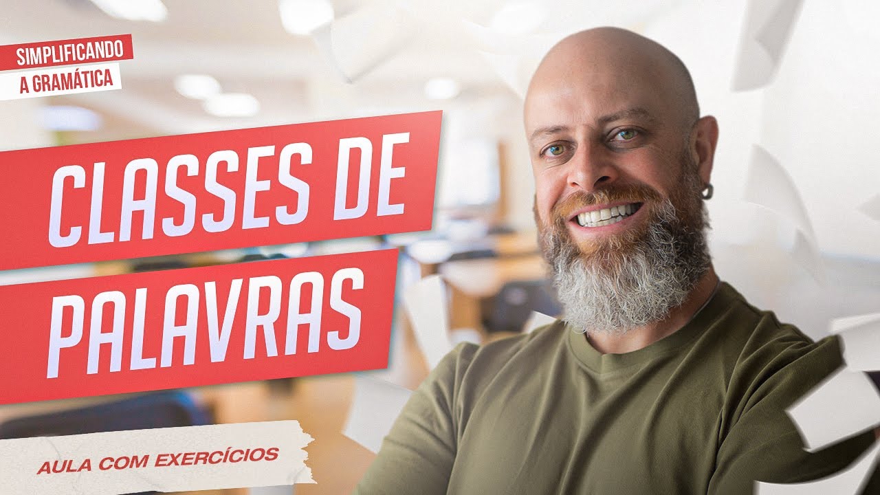 CLASSES DE PALAVRAS + EXERCÍCIOS RESOLVIDOS