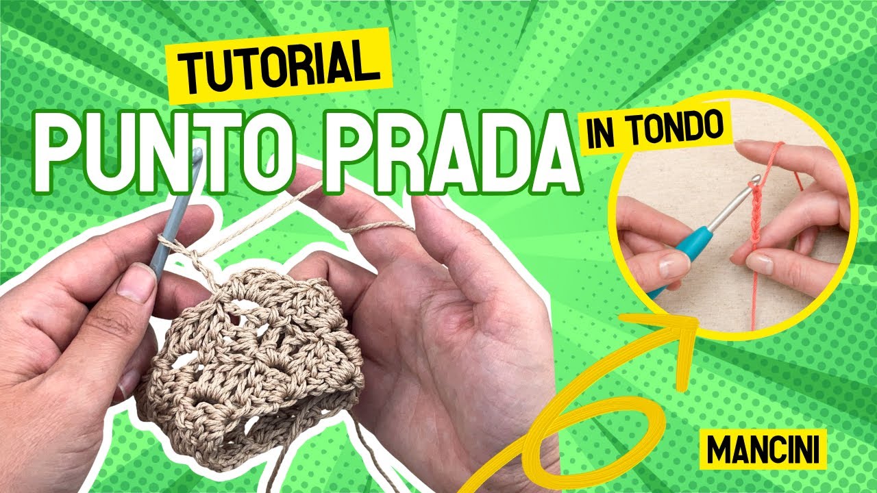 Come fare il punto prada in tondo | Tutorial uncinetto per mancini