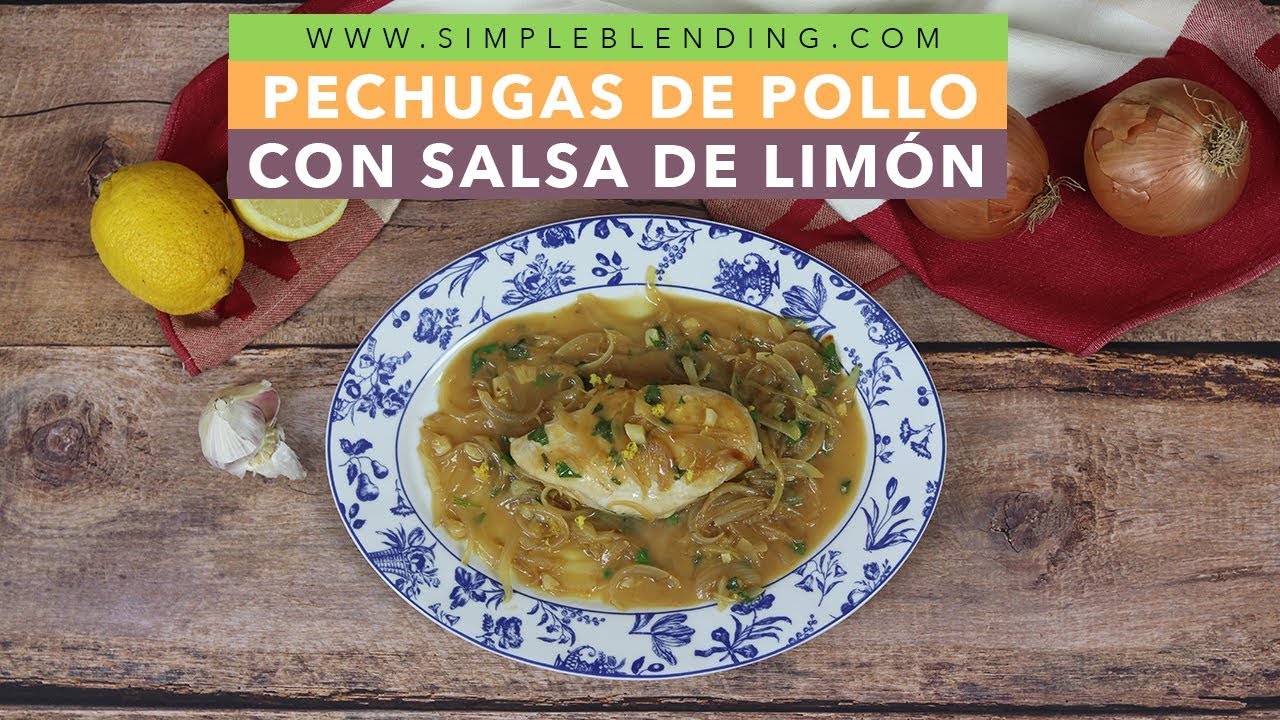 PECHUGAS DE POLLO CON SALSA DE LIMÓN | Pechugas al limón | Pechuga de pollo jugosa