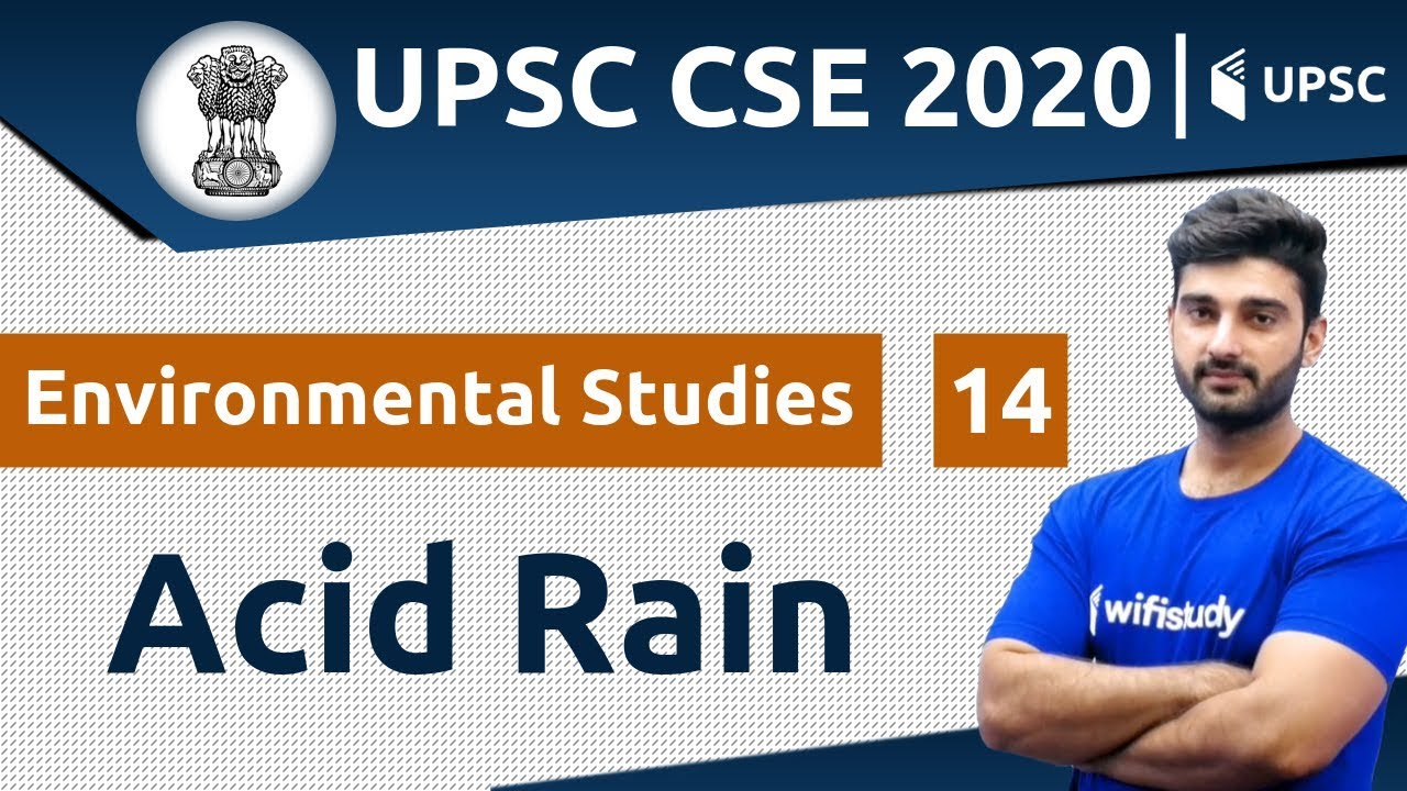 12:00 PM - UPSC CSE 2020 | Environmental Studies by Sumit Sir | Acid Rain