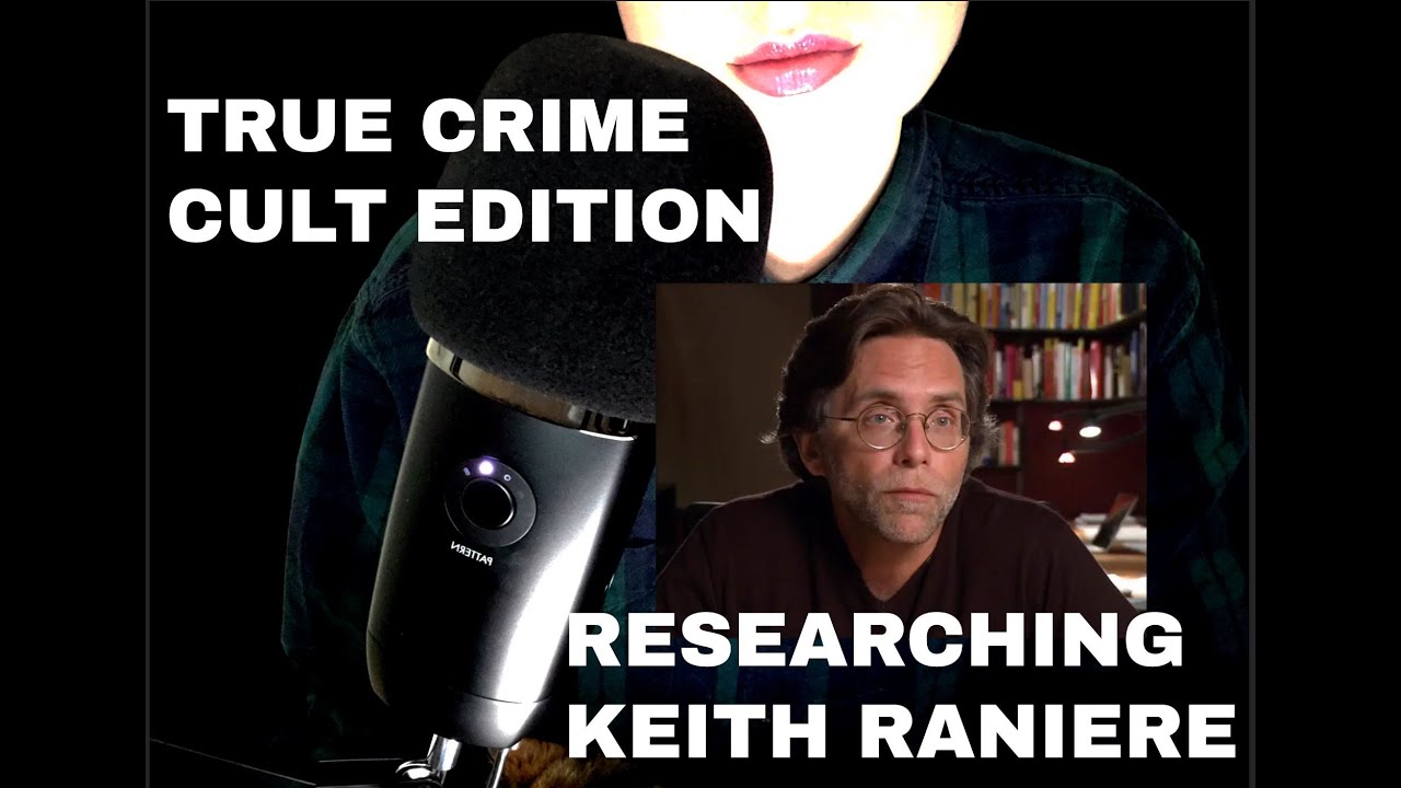 ASMR | True Crime | Cult Edition | Researching Keith Raniere