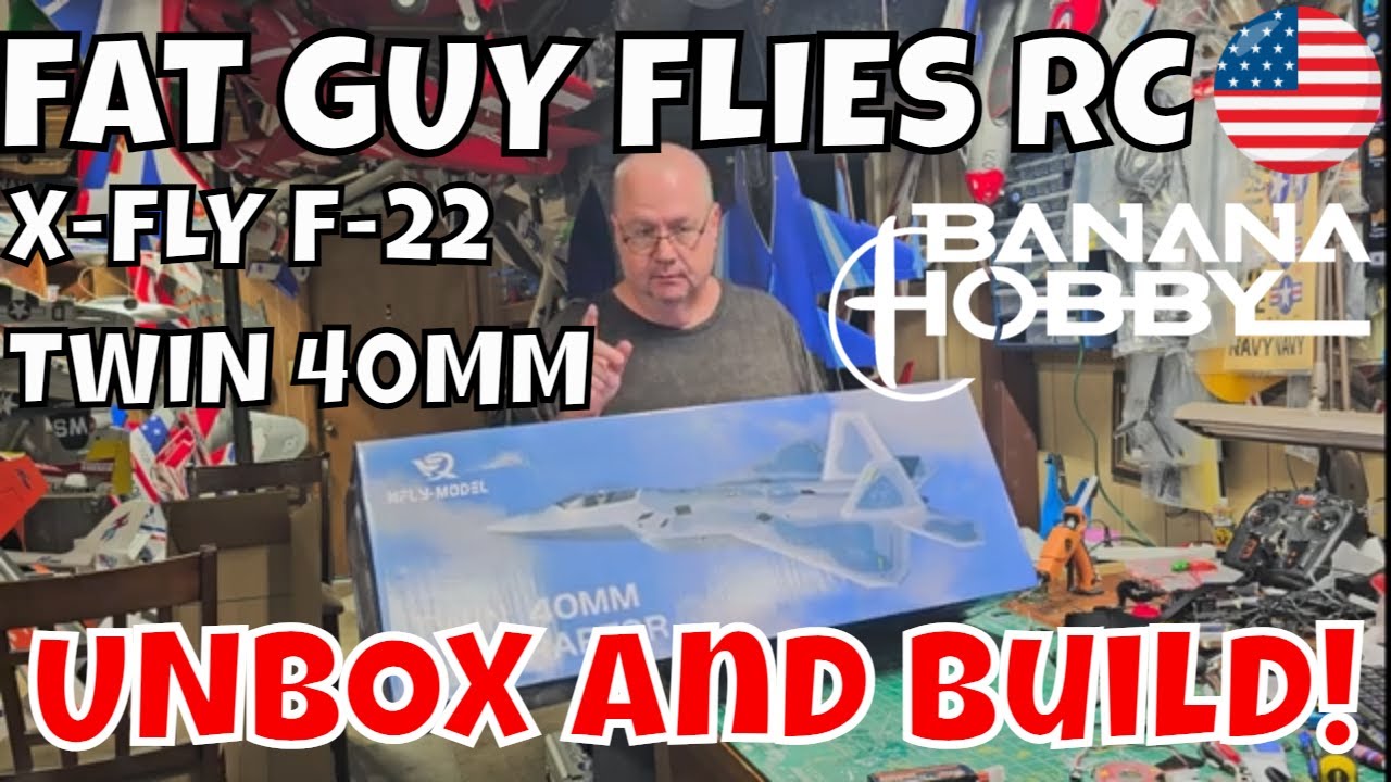 X-FLY TWIN 40MM F-22 RAPTOR РАСПАКОВКА И СБОРКА от Fat Guy Flies RC