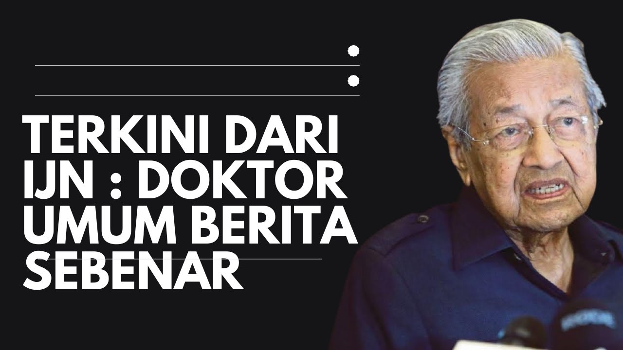TERKINI TUN MAHATHIR : BERITA GEMPAR DARI IJN, pengumuman membuat ramai orang Mengucap