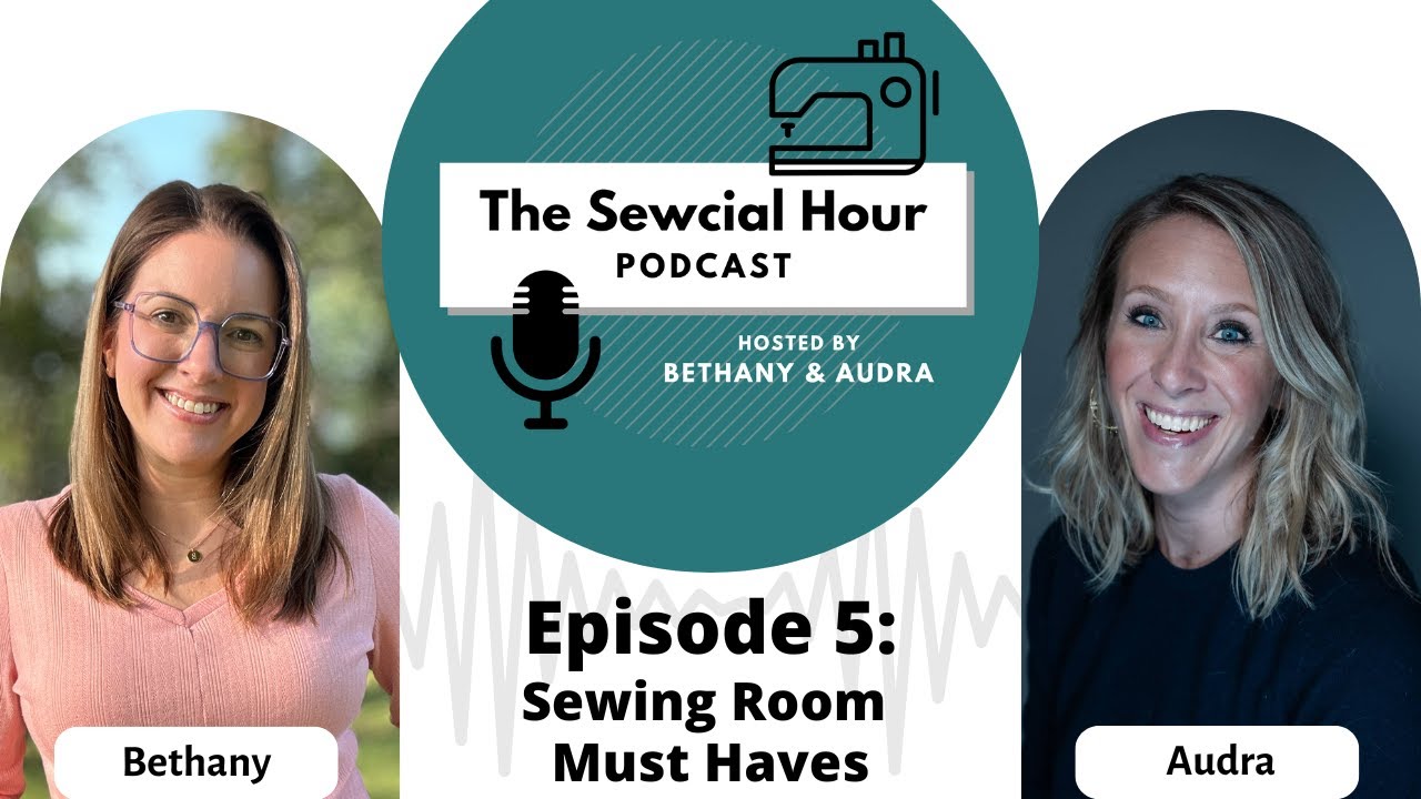 Episode 5: Sewing Room Must-Haves &ndash; What You Really Need (and What You Don&rsquo;t) 🧵