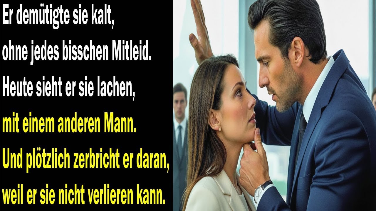 Er demütigte sie gnadenlos – doch jetzt erträgt er es nicht, sie mit einem anderen Mann zu sehen.
