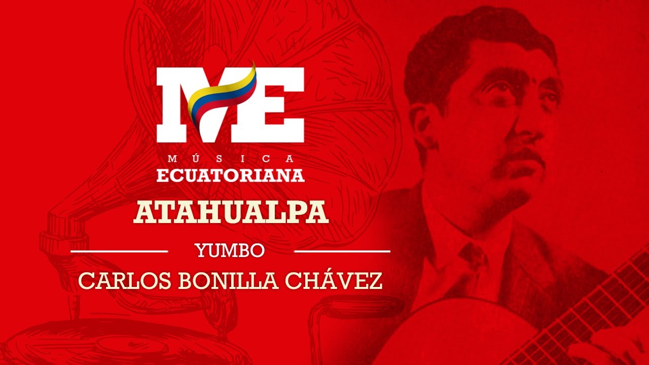 Atahualpa | Yumbo | Carlos Bonilla
