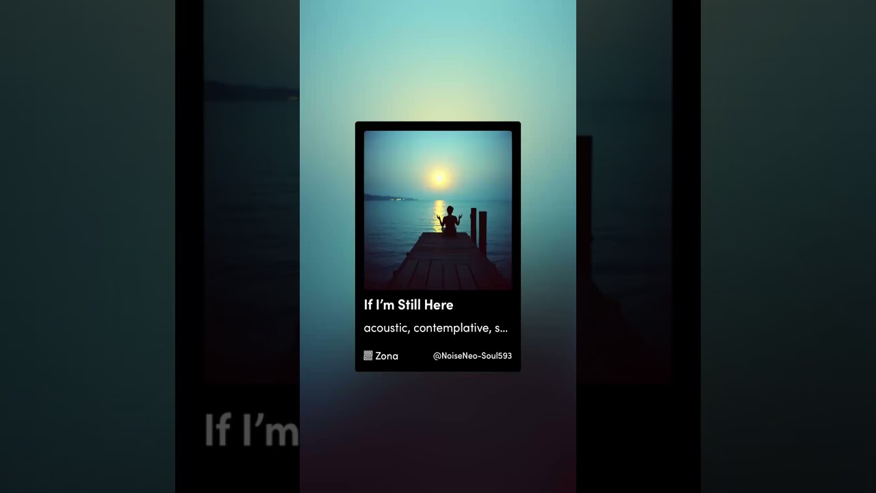 If I'm Still Here, by Troy Burton, my cousin, a musical version.