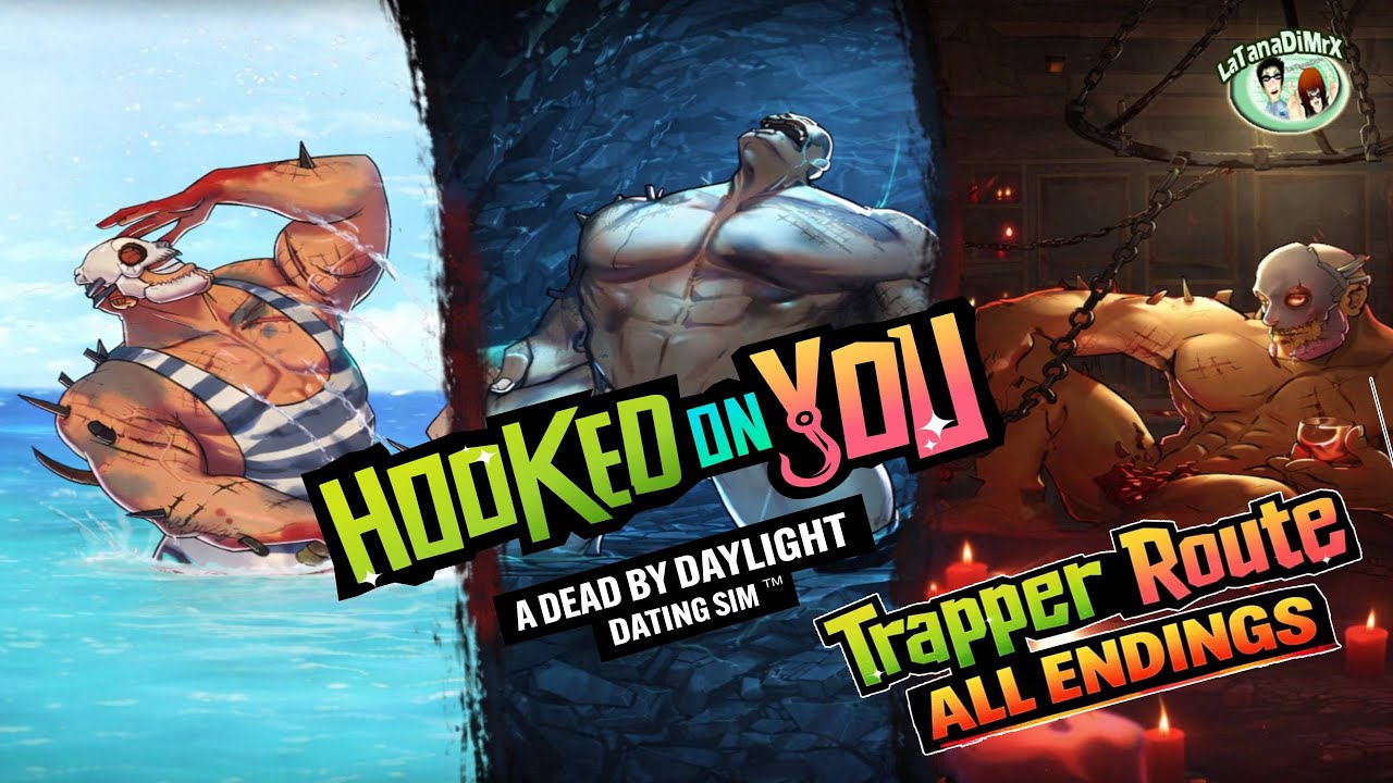 Hooked on You: A Dead by Daylight Dating Sim Trapper Route (All Endings)