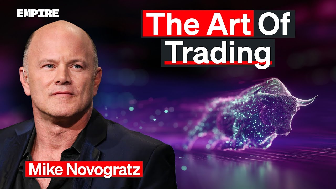 The Art of Trading and Galaxy&rsquo;s Next Chapter | Mike Novogratz