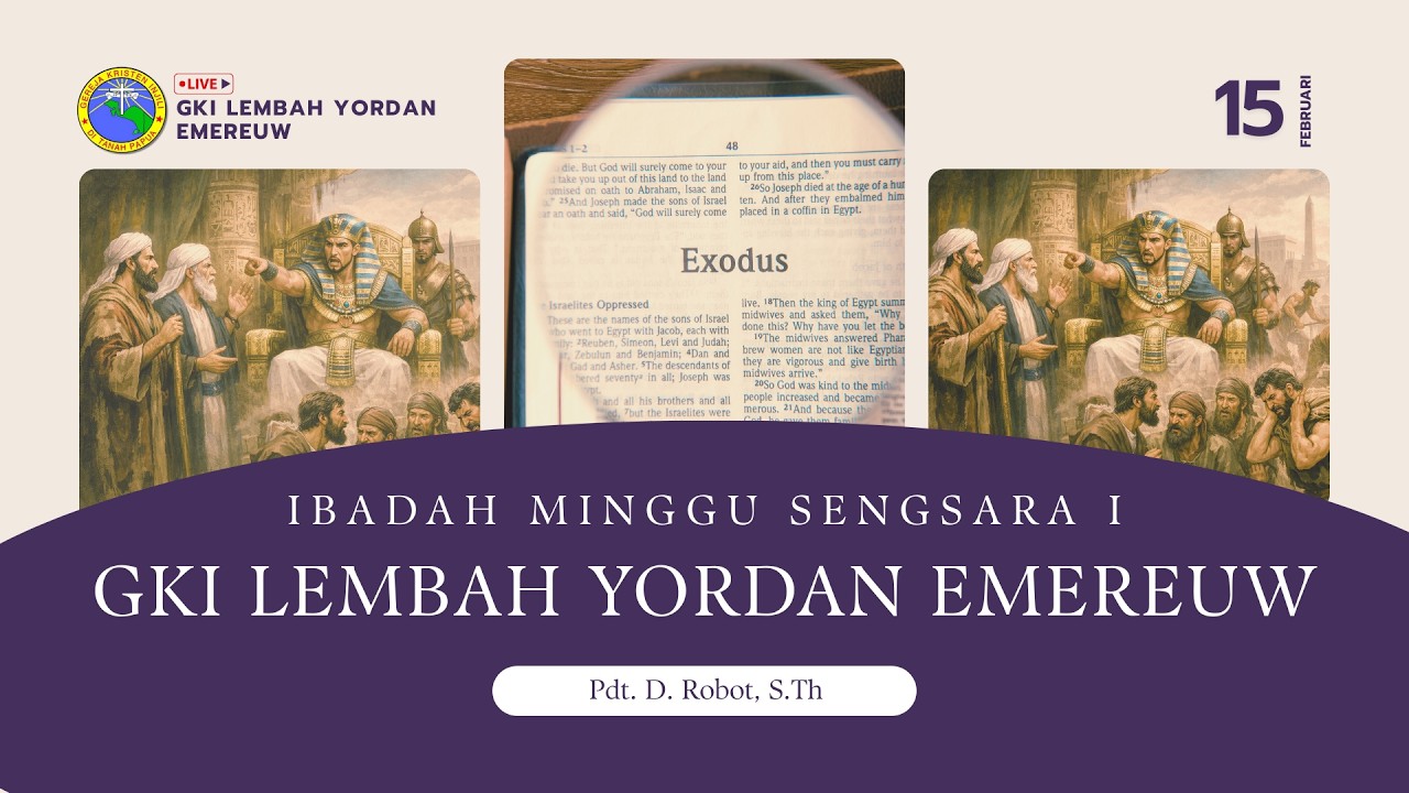 IBADAH MINGGU PAGI GKI LEMBAH YORDAN 15 FEBRUARI 2026 | Pel. Firman : Pdt. D. Robot, S.Th