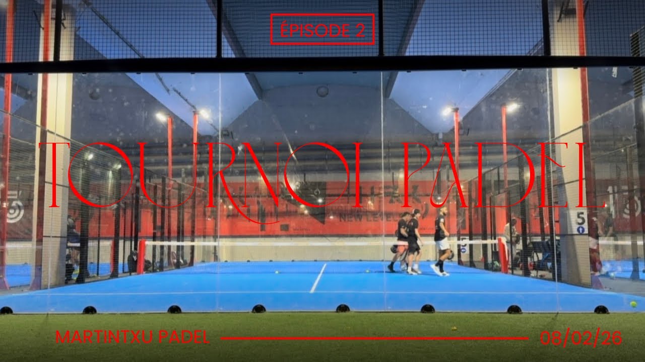 Tournoi padel - Épisode 2 - P100 Le 13 Marseille du 08/02/26