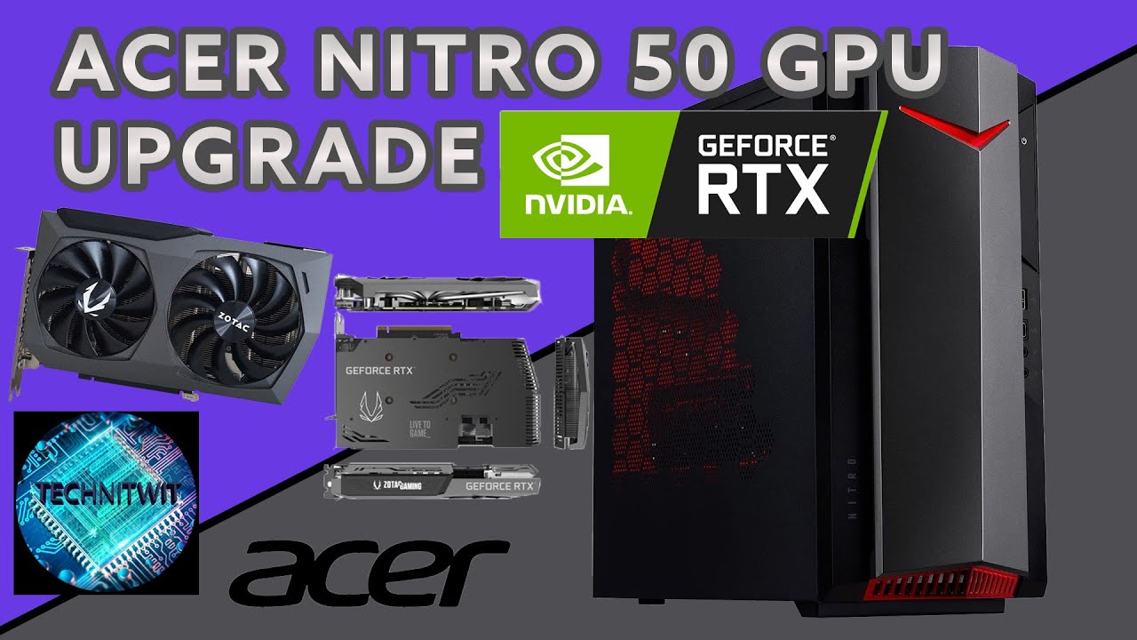 Acer Nitro 50 Gaming PC Lets Install a RTX 3070, How to upgrade your GPU.