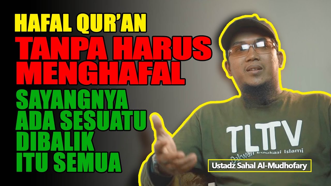 HAFAL QUR'AN TANPA HARUS MENGHAFAL ⁉️ TETAPI ADA SESUATU DI BALIK SEMUA INI ‼️