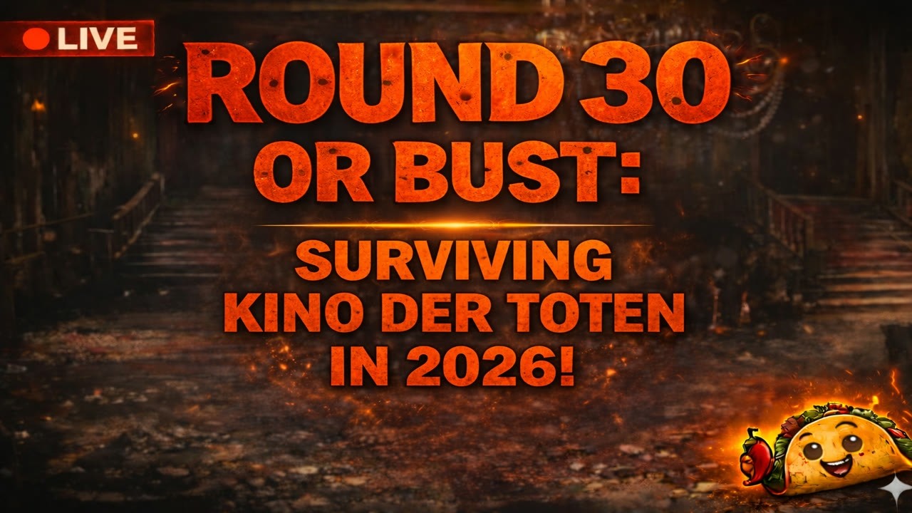 🔴 (V) Round 30 or Bust: Surviving BO3 : Kino Der Toten in 2026