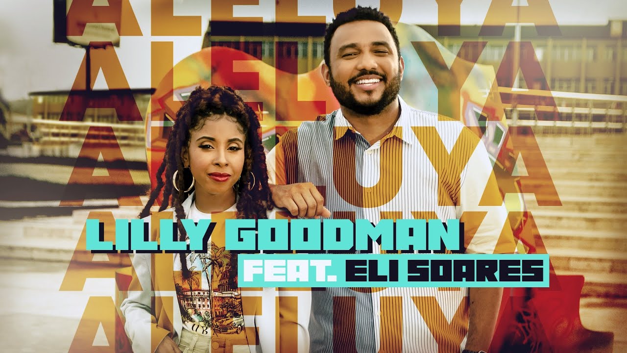 Lilly Goodman - Aleluya, feat. Eli Soares (VIDEO OFICIAL)
