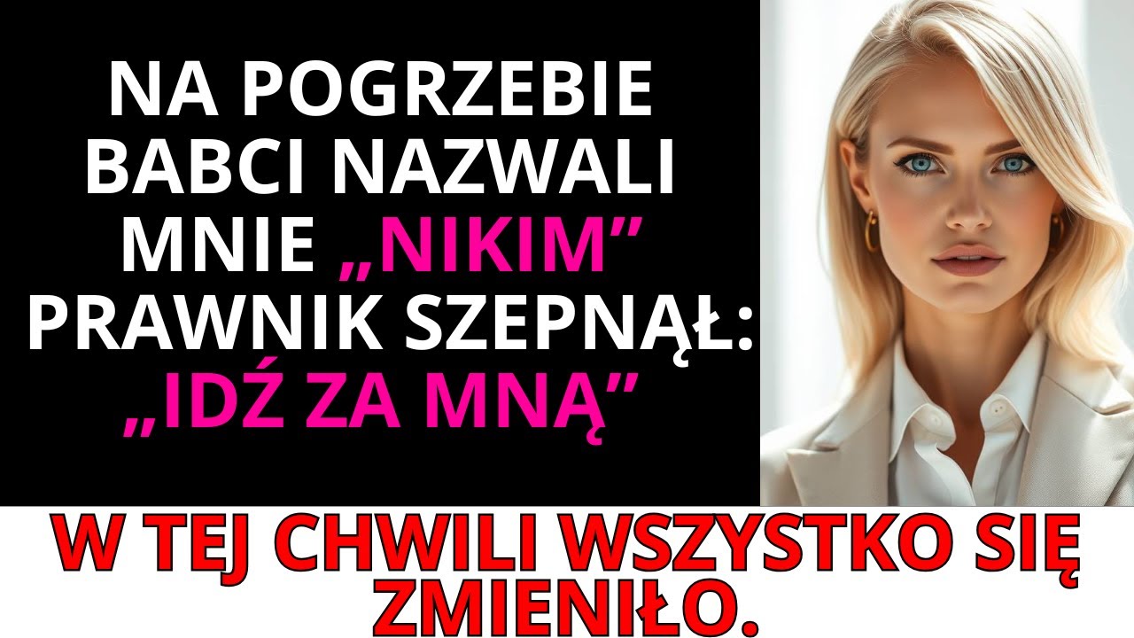 Na pogrzebie babci nazwali mnie „nikim”. Prawnik kazał iść za nim… i wszystko się zmieniło.