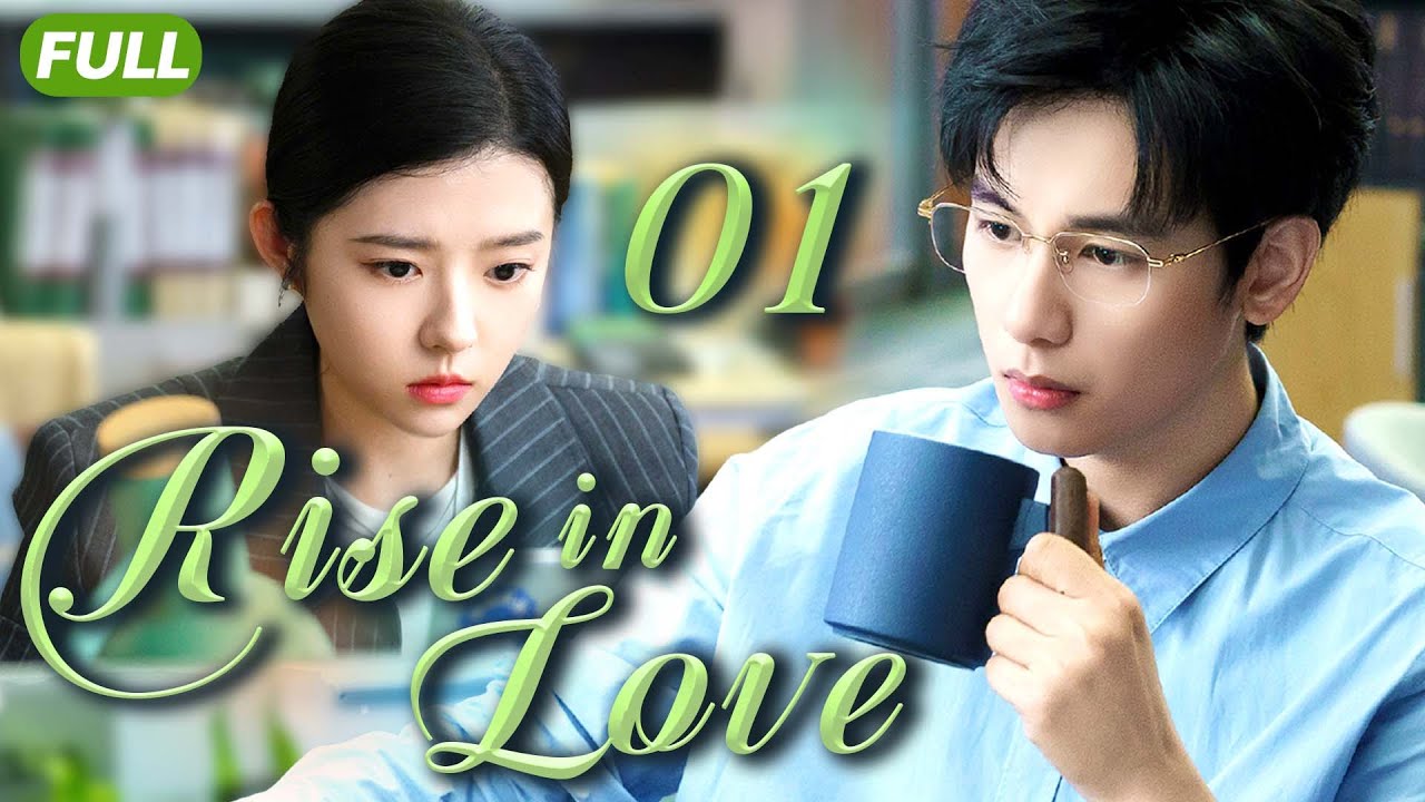Rise in Love💚EP01 | Girl was helped by a poor young man, who turned out to be the CEO.#huxianxu