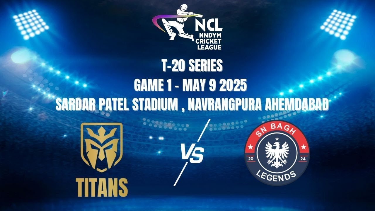 T-20 Series 2025 Game 1 || Titans VS SN Bagh Legends || NCL NNDYM Cricket League ||