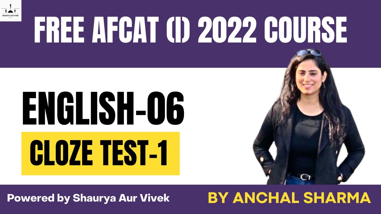 AFCAT English Session: 06 | Anchal Sharma | Cloze Test-1 | Free AFCAT 2022 Course | SAV