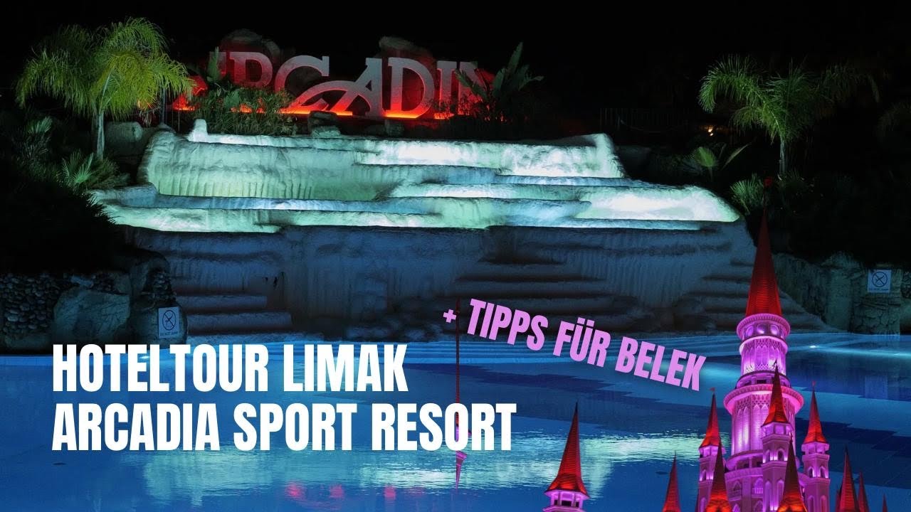 Belek Türkei: Limak Arcadia Hotel Tour & Land of Legends Erlebnis | Urlaub & Tipps
