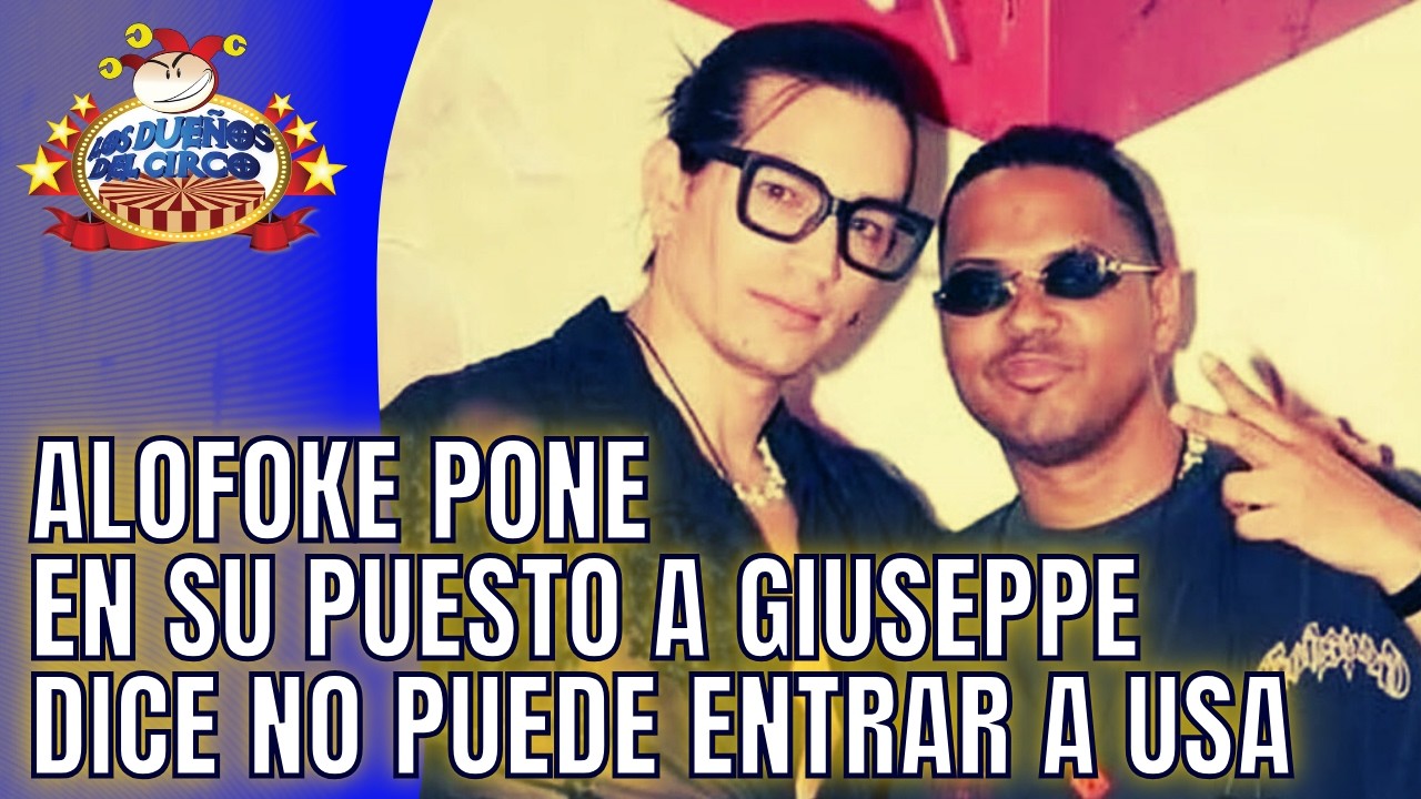 ALOFOKE RESPONDE VENENO DE GIUSEPPE Y TIRA QUE NO PUEDE VIAJAR A USA