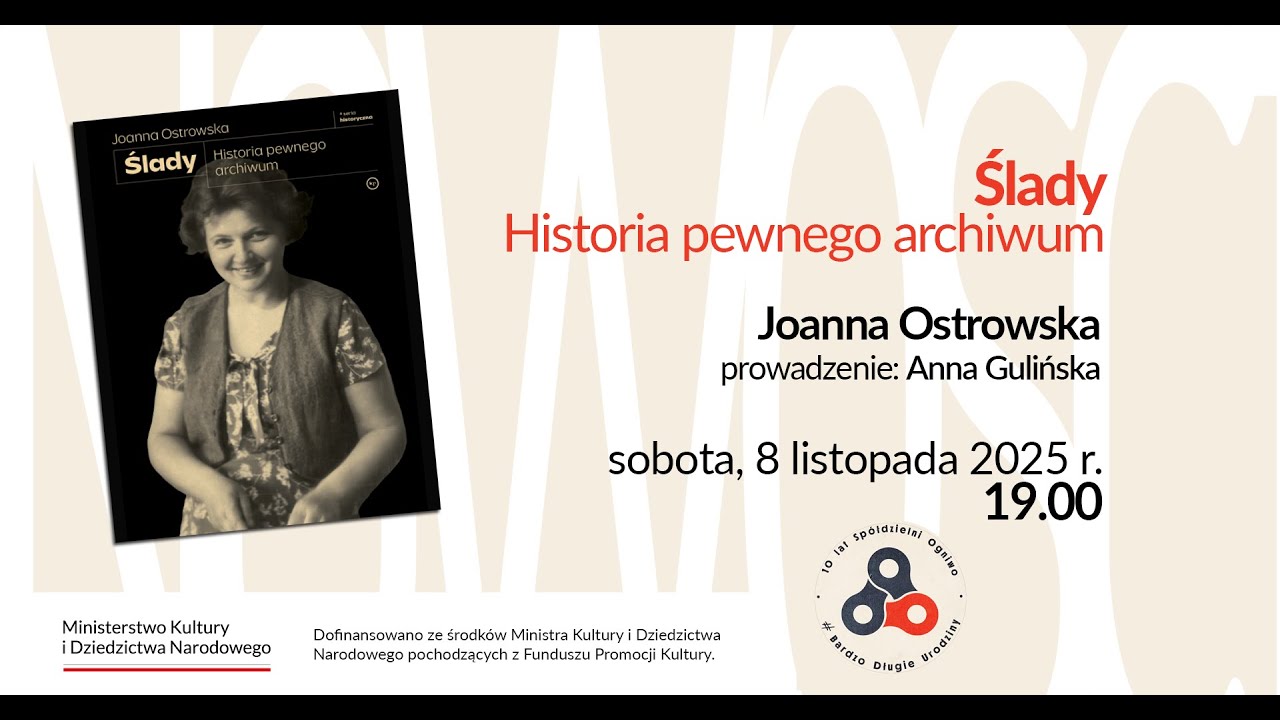 Ślady. Historia pewnego archiwum – Joanna Ostrowska w Ogniwie