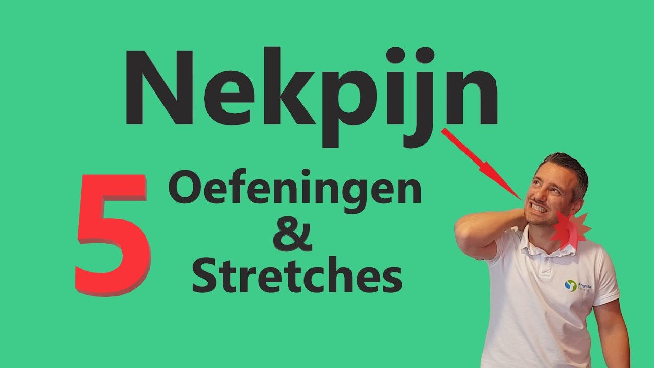5 Nekpijn Oefeningen en Stretches tegen Pijn en Stijfheid in de Nek & Schouder