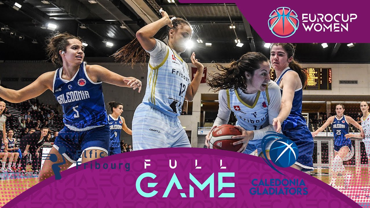 BCF Elfic Fribourg v Caledonia Gladiators | Full Basketball Game | EuroCup Women 2024-25