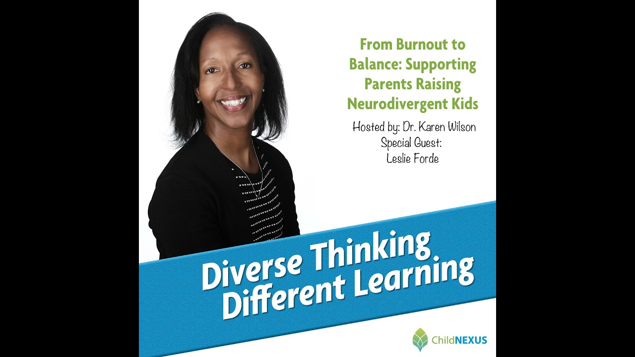Ep. 244: From Burnout to Balance: Supporting Parents Raising Neurodivergent Kids with Leslie Forde
