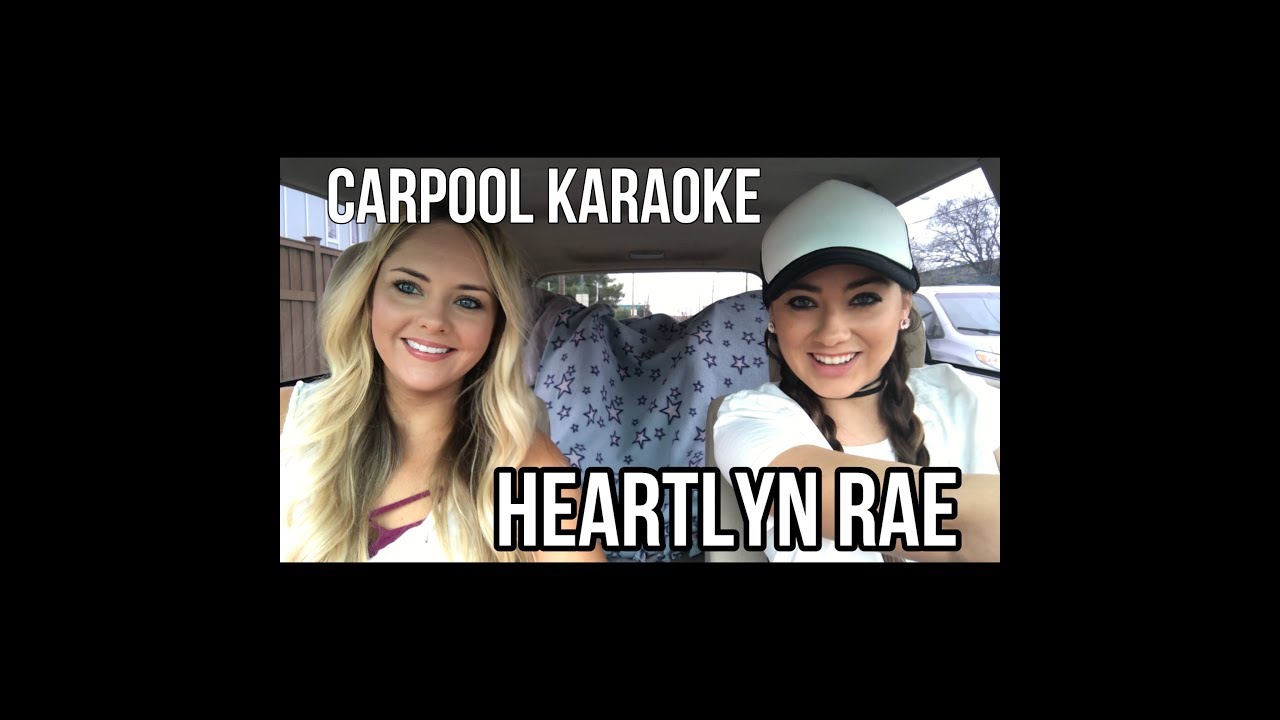 Carpool Karaoke w/ Heartlyn Rae