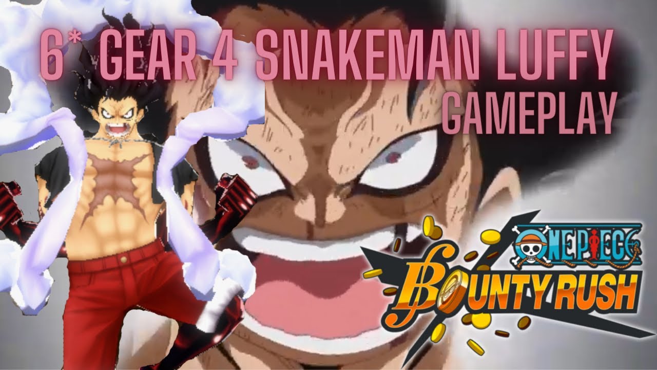6★ Gear 4 Snakeman Gameplay | One Piece Bounty Rush