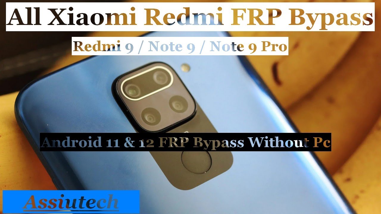 Xiaomi Redmi 9/Note 9/Note 9 Pro Android 11&12 FRP Bypass Without Pc 2022|حذف حساب جوجل اجهزة شاومى