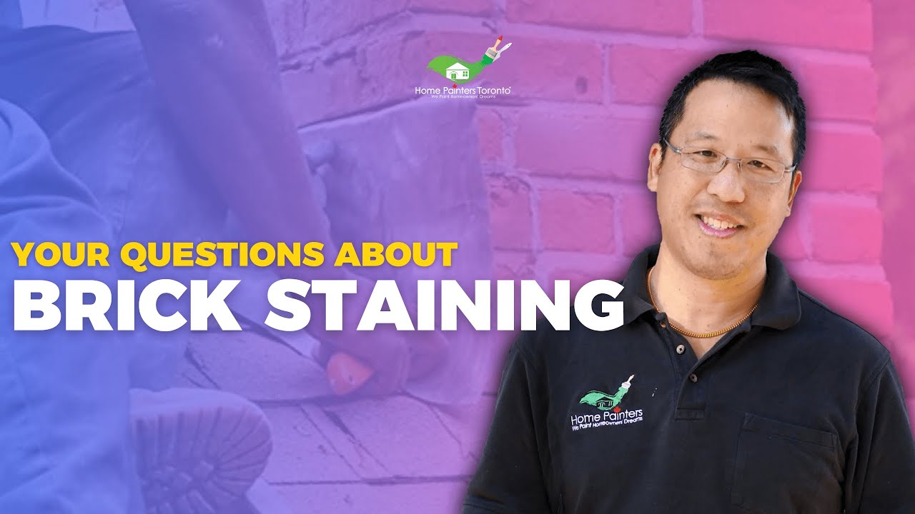 Your Brick Staining Questions - Answered by Home Painters Toronto