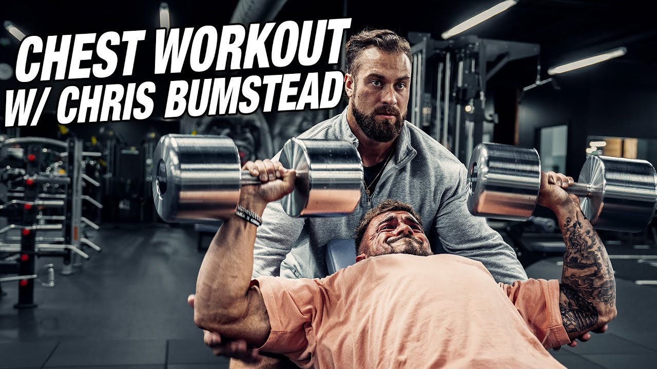 CHEST WORKOUT W/ CHRIS BUMSTEAD