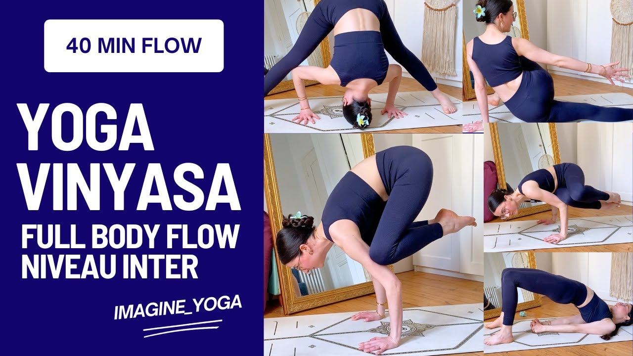 40 Min yoga vinyasa full body flow | Intermédiaire | Fentes, Torsions, Corbeau en torsion, Bakasana