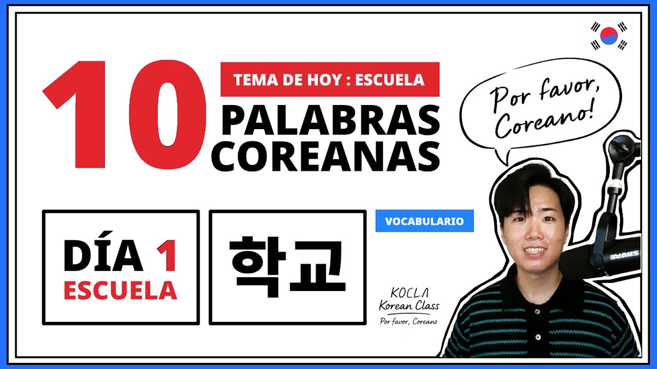 Vocabulario coreano | Escuela: 10palabras (Nivel 1A)
