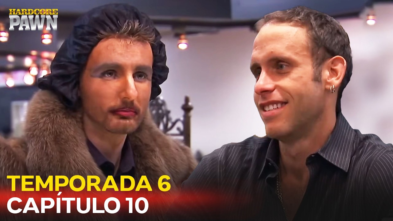 Hardcore Pawn España | Temporada 6 Capítulo 10 | Doblado al Español