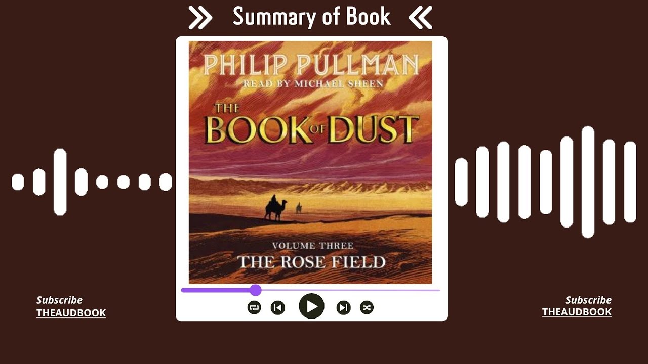 Summary of The Book of Dust: The Rose by Michael Sheen | Free Audiobook