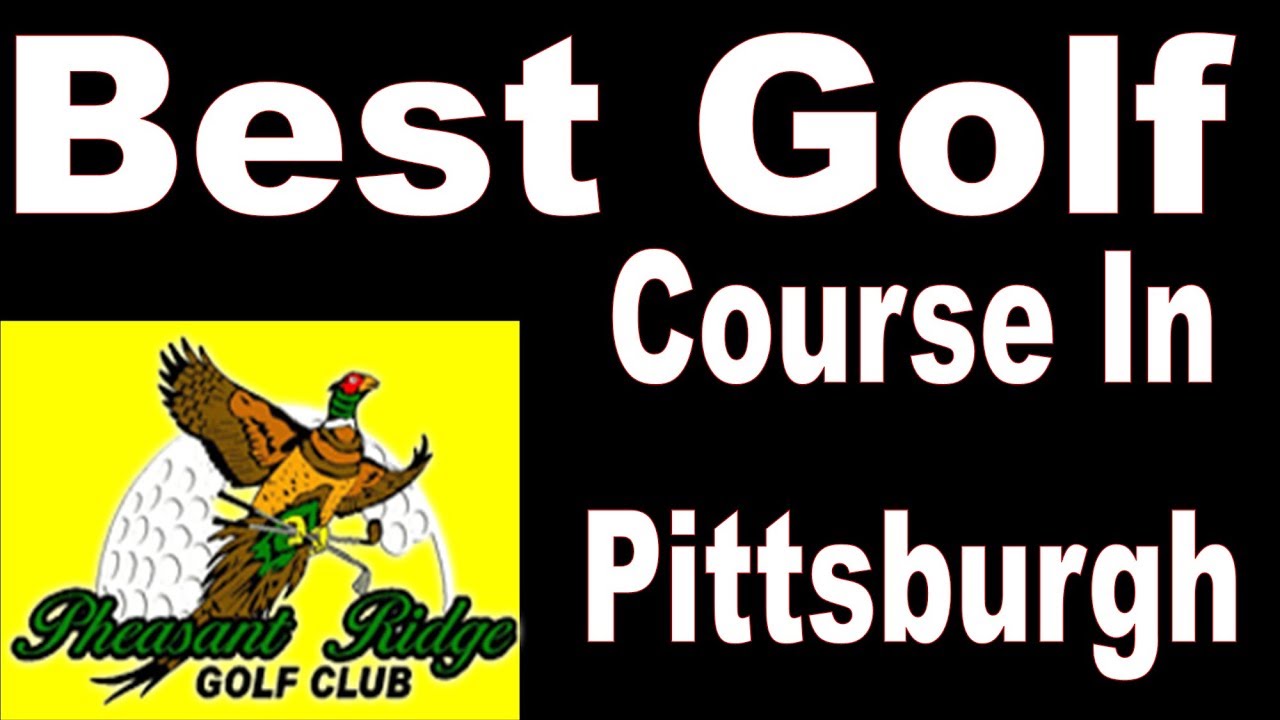 Best Golf Courses In Pittsburgh | Golf Pittsburgh