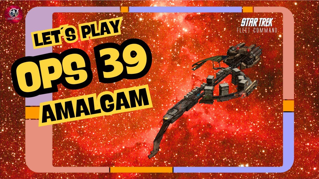 Операционная операция 39 - Амальгама | Прохождение Star Trek Fleet Command (STFC) | Внешний вид STFC
