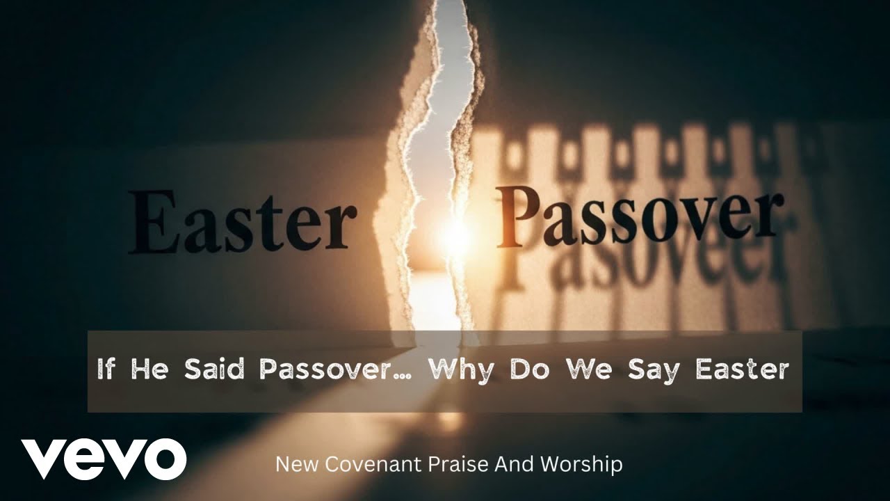 If He Said Passover… Why Do We Say Easter?(Conviction Worship) (Lyric Video)