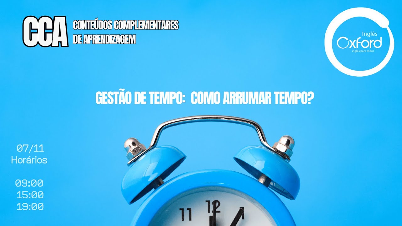 Gestão de Tempo:  Como arrumar tempo?  -  3a sessão