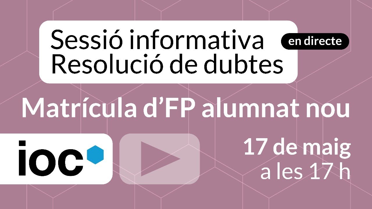 Sessió informativa Matrícula d'FP alumnat nou