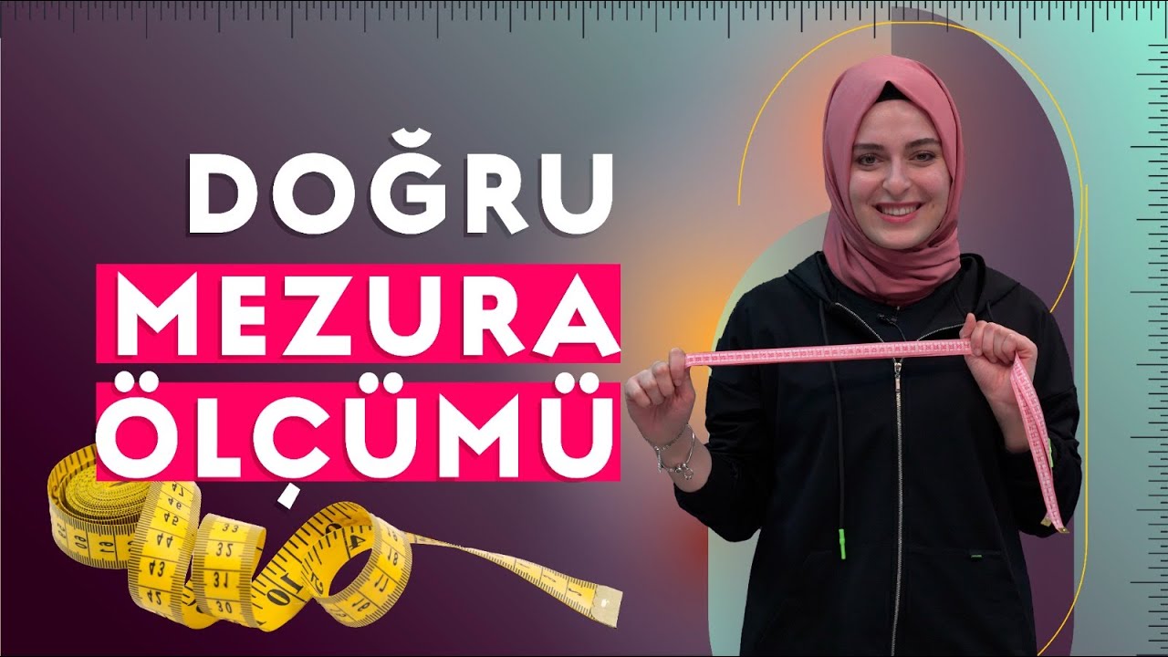 DOĞRU MEZURA ÖLÇÜMÜ NASIL ALINIR?